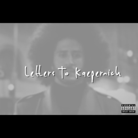 Letters to Kaepernick | Boomplay Music