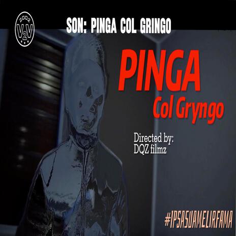 Pinga col gringo | Boomplay Music