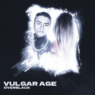 Vulgar Age