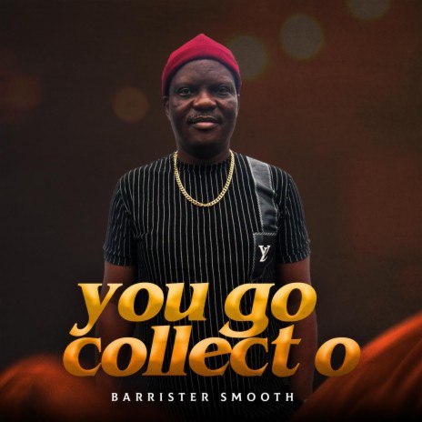 You Go Collect O ft. NIGER_DELTA_QUEEN | Boomplay Music