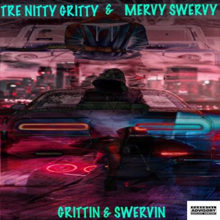 GRITTIN & SWERVIN