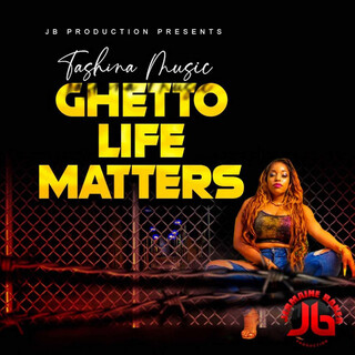 GHETTO LIFE MATTERS