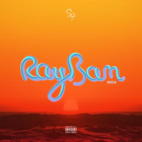 RayBan (N2CA) | Boomplay Music