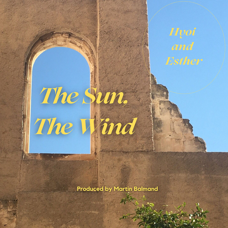 The Sun, the Wind ft. Hyoi | Boomplay Music