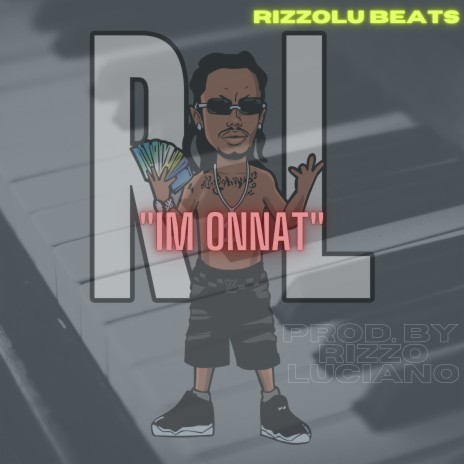 Im Onnat ft. Rizzo Luciano | Boomplay Music