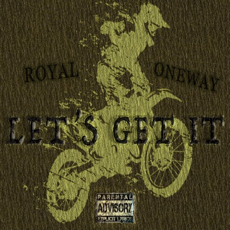Let's Get It ft. OneWay | Boomplay Music