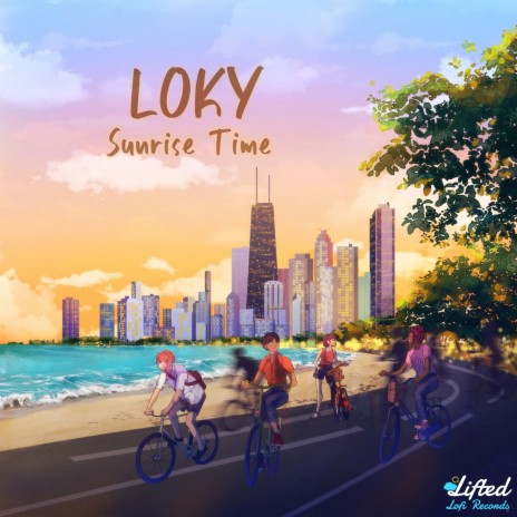 Sunrise Time ft. Lifted LoFi | Boomplay Music