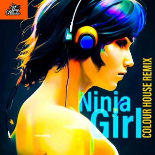 Ninja Girl (Colour House Remix)