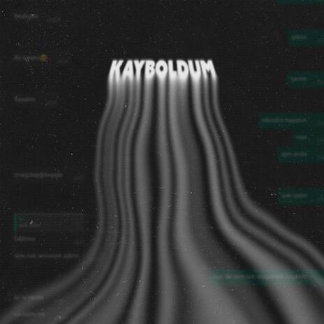 KAYBOLDUM | Boomplay Music