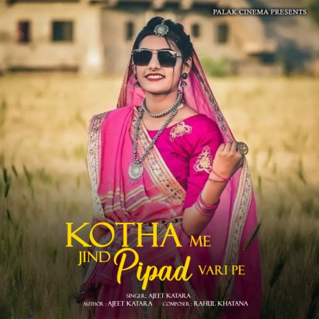 Kotha Me Jind Pipad Vari Pe | Boomplay Music