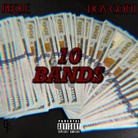 10 Bands ft. Don Gotti | Boomplay Music