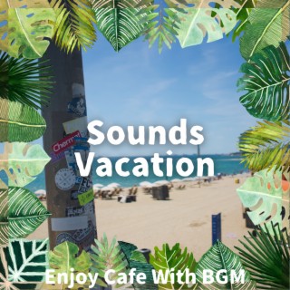 Enjoy Cafe With BGM
