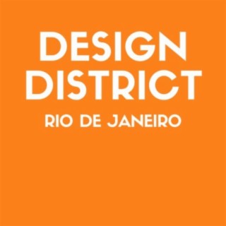 Design District: Rio De Janeiro