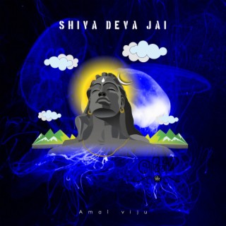 Om Shiva Dev Jai | Boomplay Music