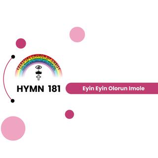 C.C.C. Hymn 181 (Eyin Olorun Imole)