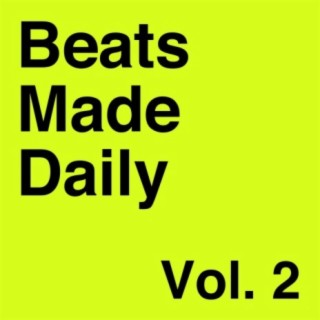 Beats Made Daily, Vol. 2