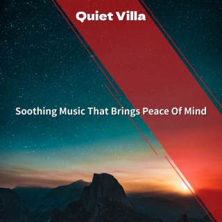 Soothing Music That Brings Peace Of Mind