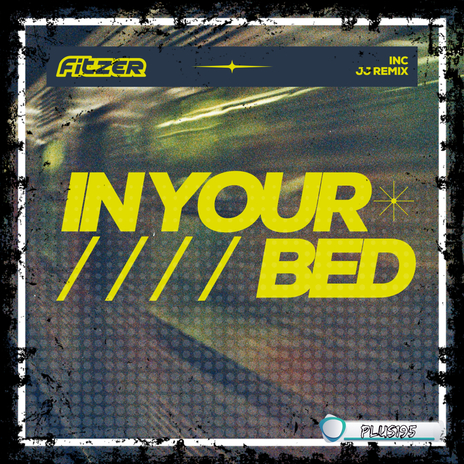 In Your Bed (JJ's Remix)