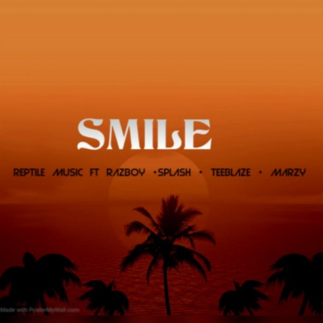 Smile (feat. Razboy × Splash × Teeblaze × Marxzy) | Boomplay Music
