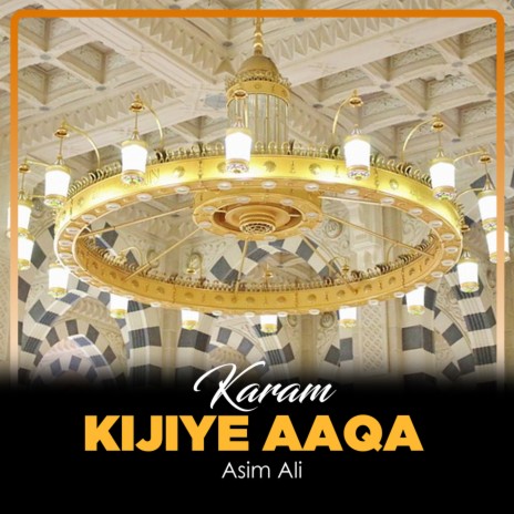 Karam Kijiye Aaqa | Boomplay Music