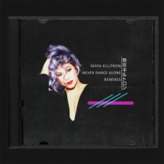 Never Dance Alone (Remixes)