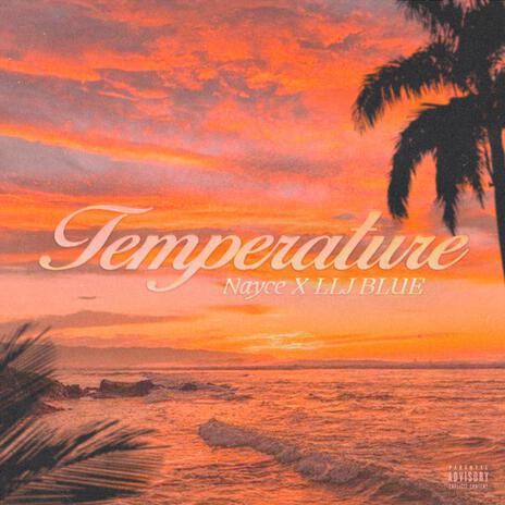 Temperature ft. LLJ BLUE | Boomplay Music