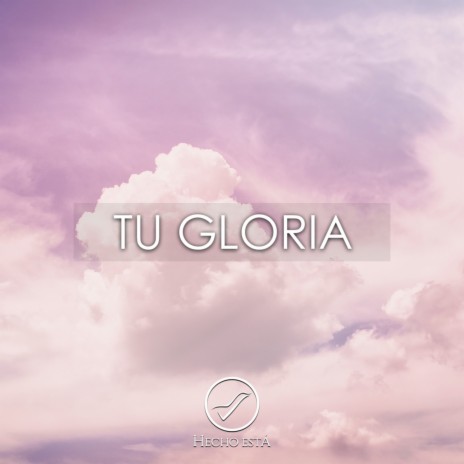 Tu Gloria | Boomplay Music