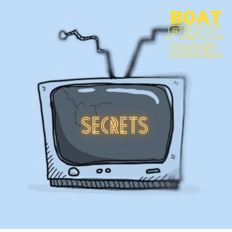 Secrets ft. Drel | Boomplay Music