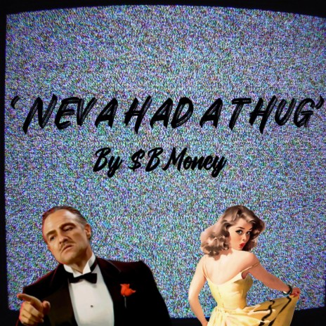 Neva Had A Thug | Boomplay Music