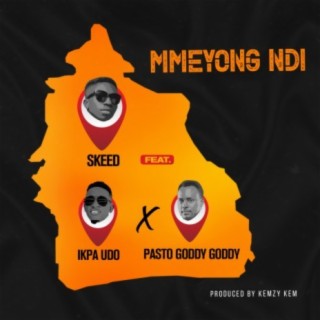 Mmeyong Ndi (feat. Ikpa Udo & Pasto Goddy Goddy)