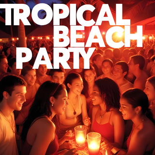 Tropical Beach Party