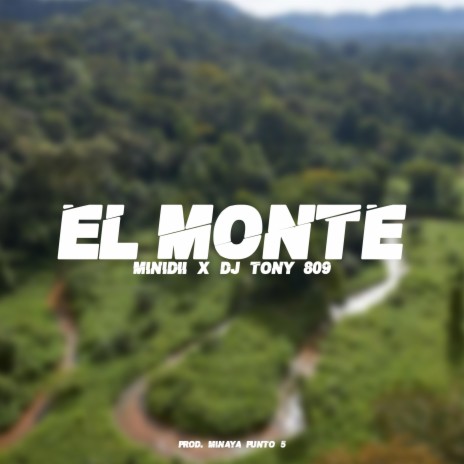 eL mOntE ft. DjTony809 | Boomplay Music