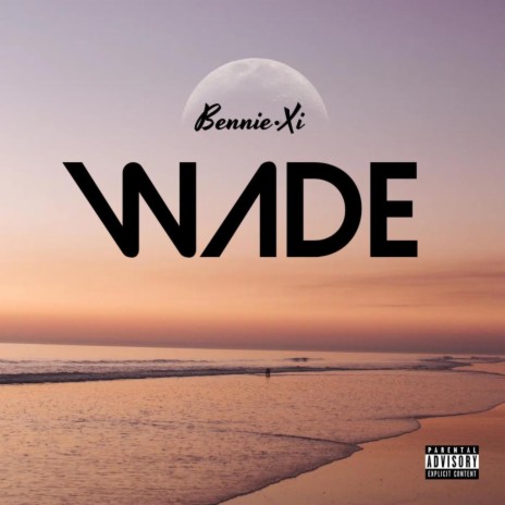 Wade | Boomplay Music