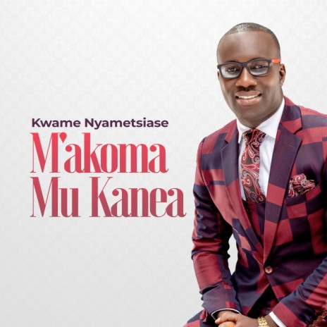 M'akoma Mu Kanea | Boomplay Music