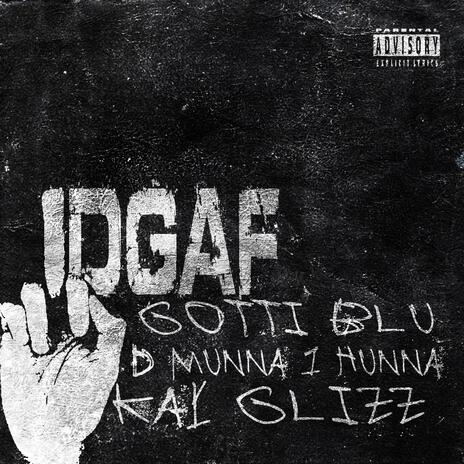 DGAF ft. Gotti Blu & Kay Glizz | Boomplay Music