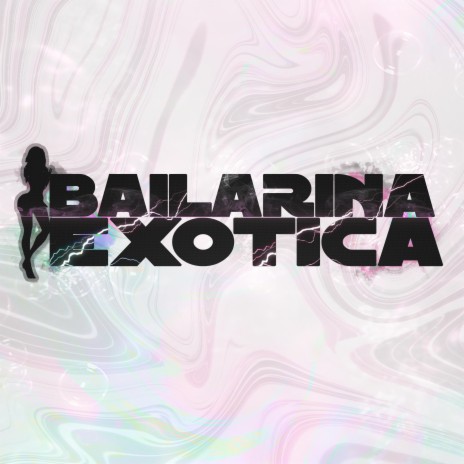 Bailarina Exótica Rkt | Boomplay Music