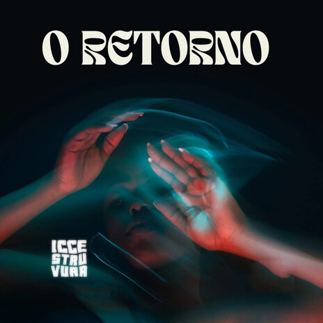 O RETORNO | Boomplay Music