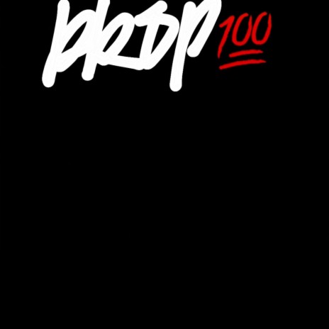 DROP 100 REMIIX | Boomplay Music