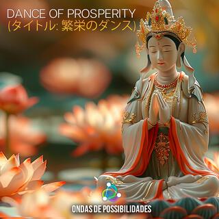 Dance of Prosperity (タイトル: 繁栄のダンス)