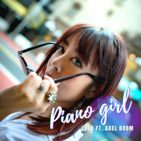 Piano Girl ft. Gael Boom | Boomplay Music