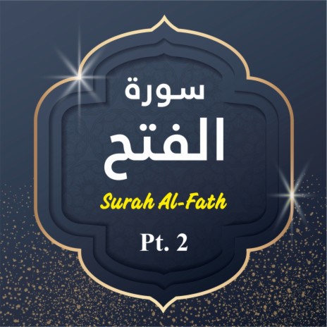 Surah Al-Fath, Pt. 2 | Boomplay Music