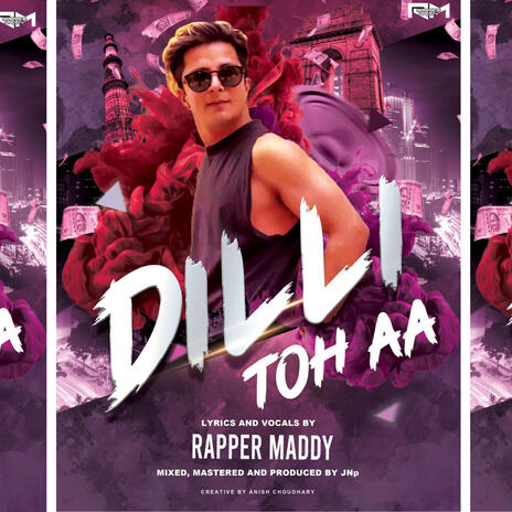 Dilli Toh Aa ft. Rapper Maddy | Boomplay Music