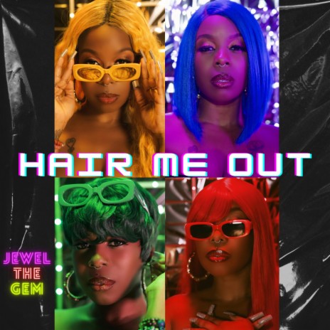 Hair Me Out | Boomplay Music