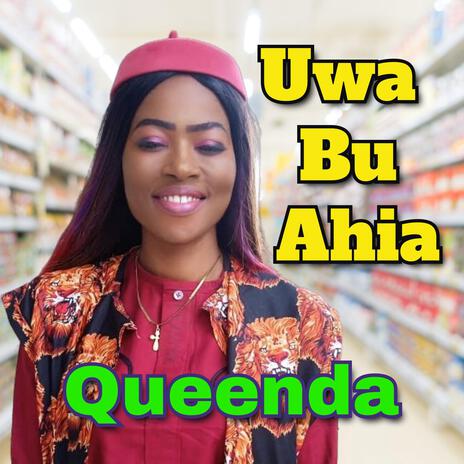 Uwa Bu Ahia | Boomplay Music