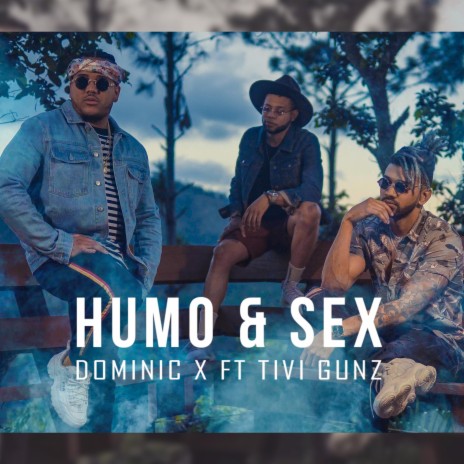 Humo y Sex (feat. Tivi Gunz)
