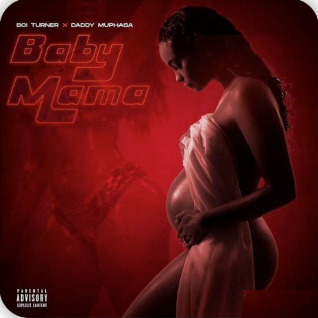 Baby Mama (Daddy Muphasa) ft. Daddy Muphasa