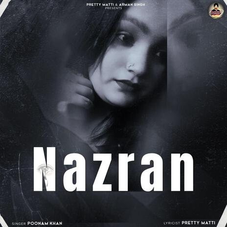 Nazran ft. Poonam Khan | Boomplay Music