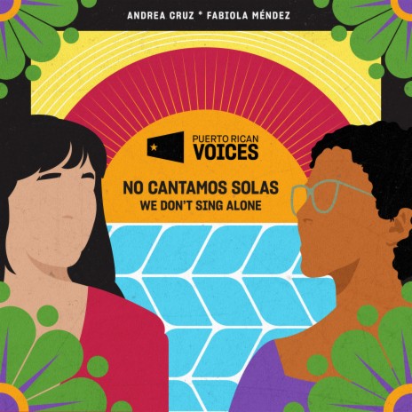 No Cantamos Solas [Puerto Rican Voices Official Theme] ft. Fabiola Méndez | Boomplay Music