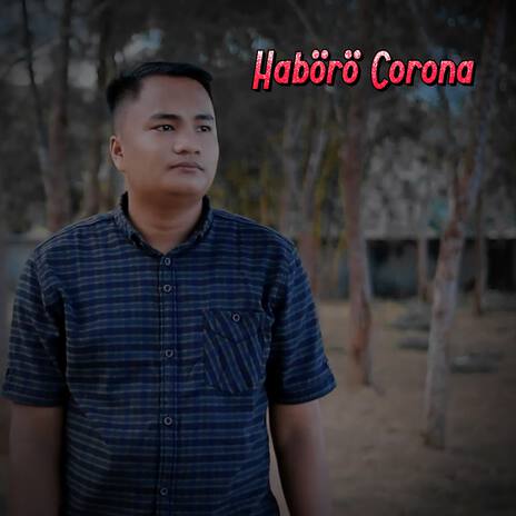 Habörö corona ft. Selsus Waruwu | Boomplay Music