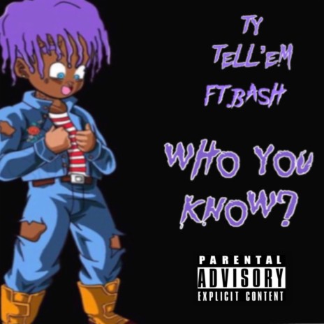 Who You Know (feat. Bash)